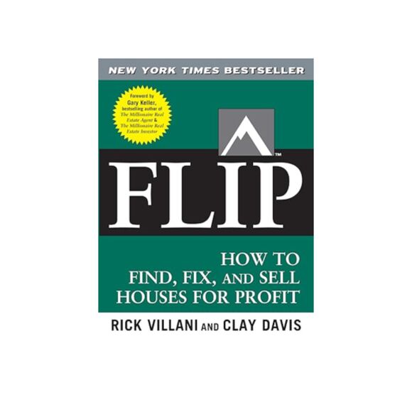 Flip: How to Find, Fix, and Sell Houses for Profit (2007) - Picture 1 of 2
